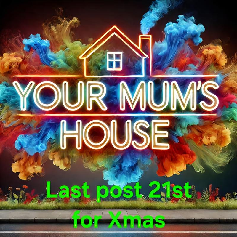 Yourmumshouse